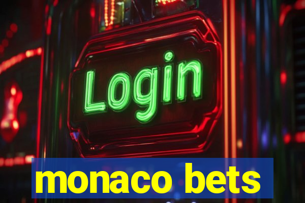 monaco bets